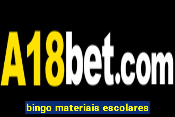 bingo materiais escolares